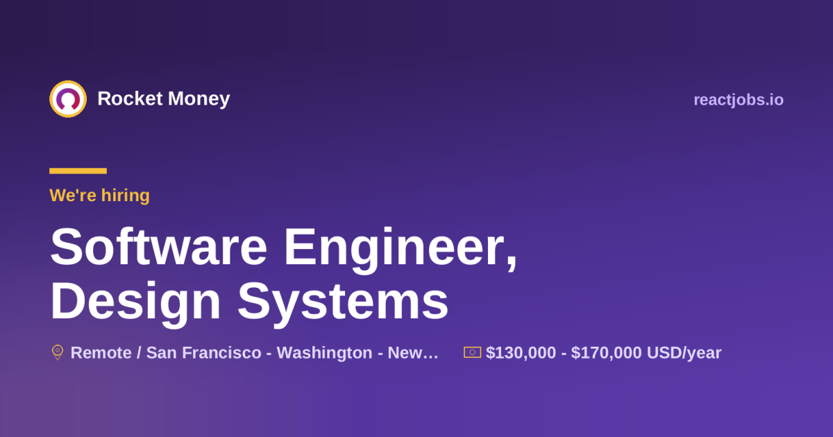 Remote Software Engineer, Design Systems at Rocket Money