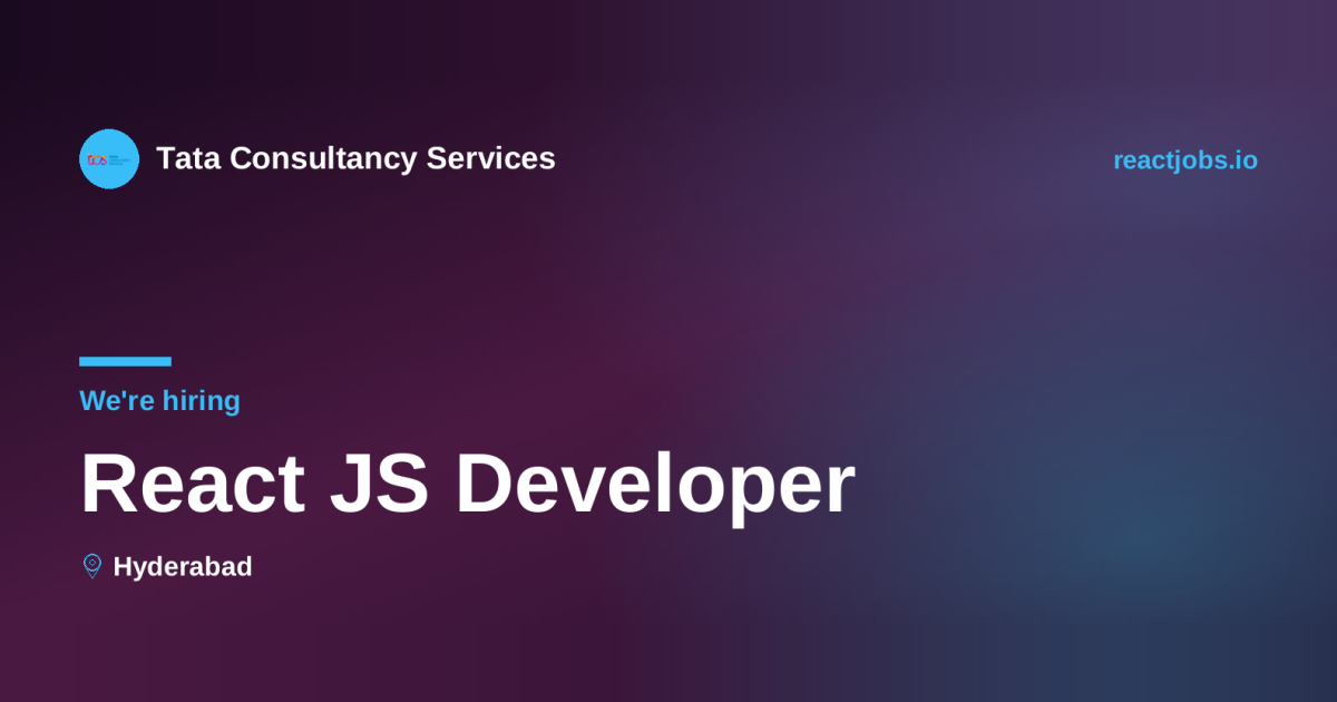 React JS Developer at Tata Consultancy Services